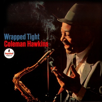 Coleman Hawkins / Wrapped Tight [Hybrid Multichannel/Stereo SACD]
